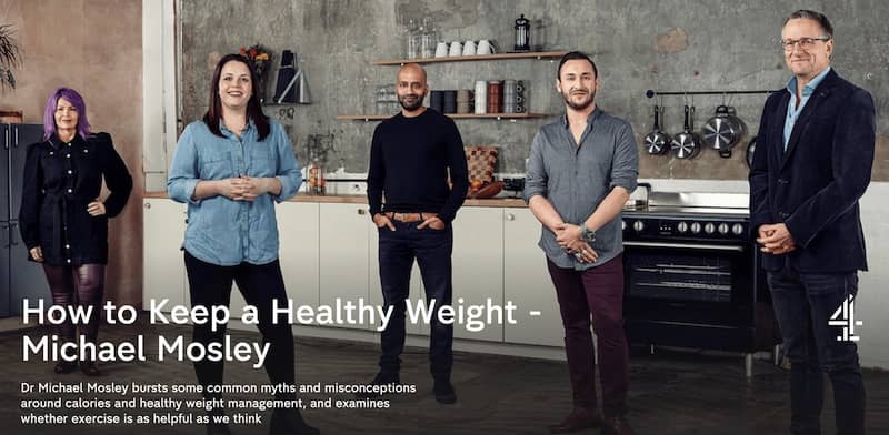 Channel 4 "How to Keep a Healthy Weight"